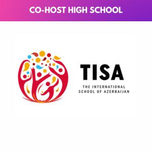 CO-HOST SCHOOL • The International School of Azerbaijan, Azerbaijan